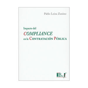 IMPACTO DEL COMPLIANCE EN LA CONTRATACIÓN PÚBLICA - 1.ª ED. 2025