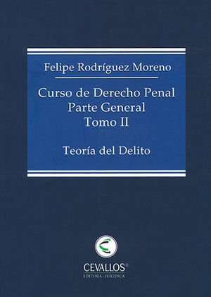 CURSO DE DERECHO PENAL PARTE GENERAL - TOMO I - 3.ª ED. 2019, 1.ª REIMP. 2022