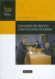 GUÍA RÁPIDA DEL PROCESO CONSTITUCIONAL DE AMPARO