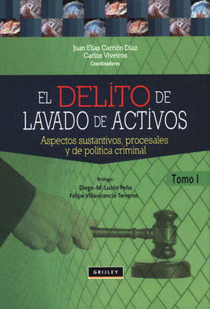 DELITO DE LAVADO DE ACTIVOS, EL - 3 TOMOS