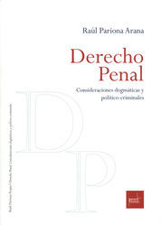 DERECHO PENAL CONSIDERACIONES DOGMATICAS Y POLITICO - CRIMINALES