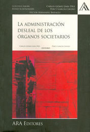 ADMINISTRACIÓN DESLEAL DE LOS ÓRGANOS SOCIETARIOS, LA