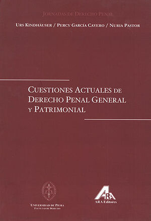 CUESTIONES ACTUALES DE DERECHO PENAL GENERAL Y PATRIMONIAL