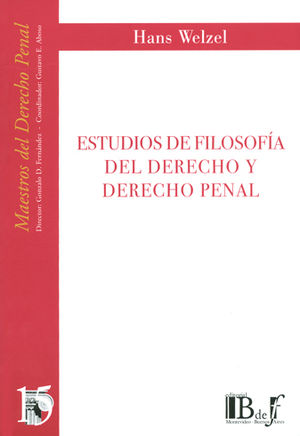 ESTUDIOS DE FILOSOFÍA DEL DERECHO Y DERECHO PENAL