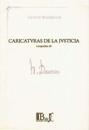 CARICATURAS DE LA JUSTICIA - 1.ª ED. 2008