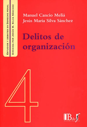 DELITOS DE ORGANIZACIÓN - 1.ª ED. 2008, REIMP. 2024