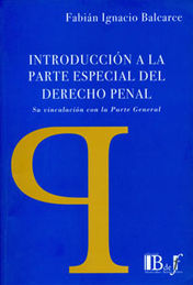 INTRODUCCIÓN A LA PARTE ESPECIAL DEL DERECHO PENAL