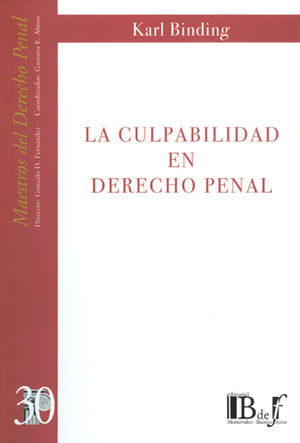 CULPABILIDAD EN DERECHO PENAL, LA - ED. 2009