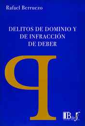 DELITOS DE DOMINIO Y DE INFRACCIÓN DE DEBER