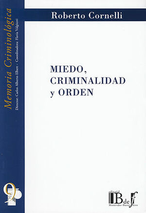 MIEDO CRIMINALIDAD Y ORDEN