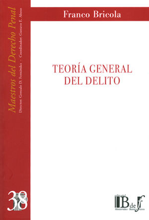 TEORÍA GENERAL DEL DELITO - 1.ª ED. 2012, 1.ª REIMP. 2017