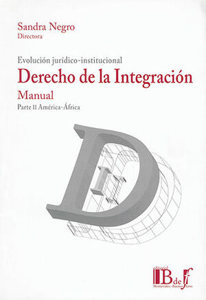 MANUAL DE DERECHO DE LA INTEGRACIÓN - PARTE II