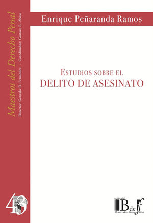 ESTUDIOS SOBRE EL DELITO DE ASESINATO - 1.ª ED. 2014, 1.ª REIMP. 2017