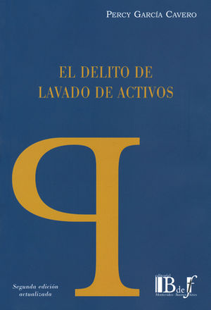 DELITO DE LAVADO DE ACTIVOS, EL - 2.ª ED. 2016