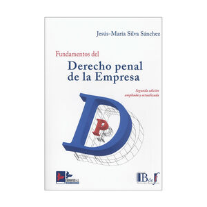 FUNDAMENTOS DEL DERECHO PENAL DE LA EMPRESA - 2.ª ED. 2016