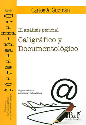 ANÁLISIS PERICIAL CALIGRÁFICO Y DOCUMENTOLÓGICO