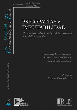 PSICOPATÍAS E IMPUTABILIDAD - 1.ª ED. 2016