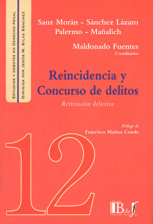 REINCIDENCIA Y CONCURSO DE DELITOS - 1.ª ED. 2016