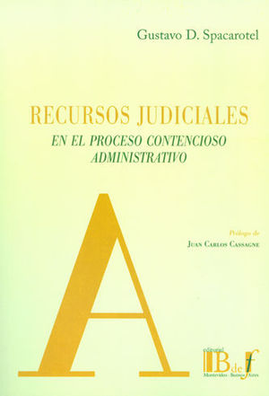 RECURSOS JUDICIALES EN EL PROCESO CONTENCIOSO ADMINISTRATIVO