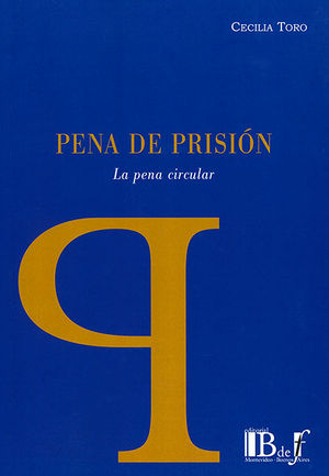 PENA DE PRISIÓN - 1.ª ED. 2019