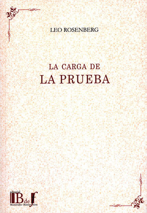 CARGA DE LA PRUEBA, LA - 2.ª ED. 2021 REVISADA, REIMP. 2024
