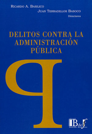 DELITOS CONTRA LA ADMINISTRACIÓN PÚBLICA -  1.ª ED. 2019