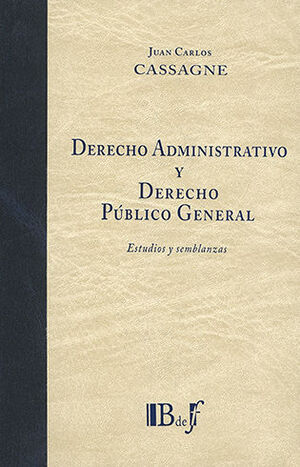 DERECHO ADMINISTRATIVO Y DERECHO PÚBLICO GENERAL - 1.ª ED. 2020