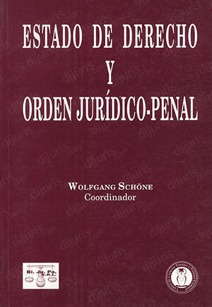 ESTADO DE DERECHO Y ORDEN JURÍDICO - PENAL - 1.ª ED. 2006