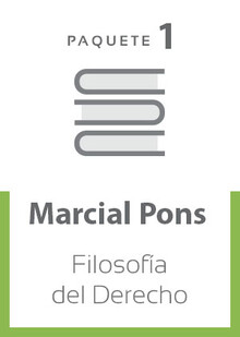 PAQUETE 1 - MARCIAL PONS - FILOSOFIA DEL DERECHO