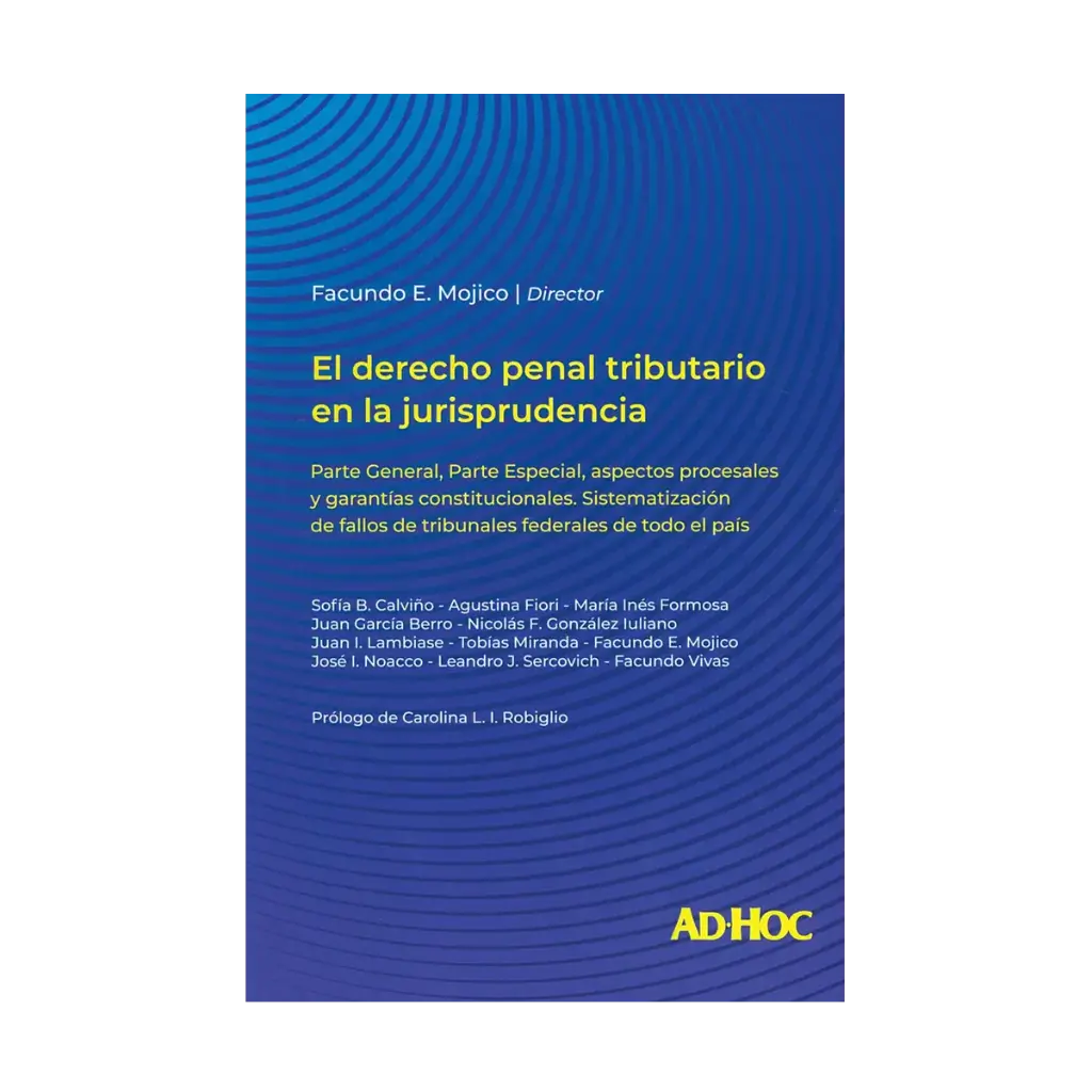 DERECHO PENAL TRIBUTARIO EN LA JURISPRUDENCIA, EL - 1.ª ED. 2024