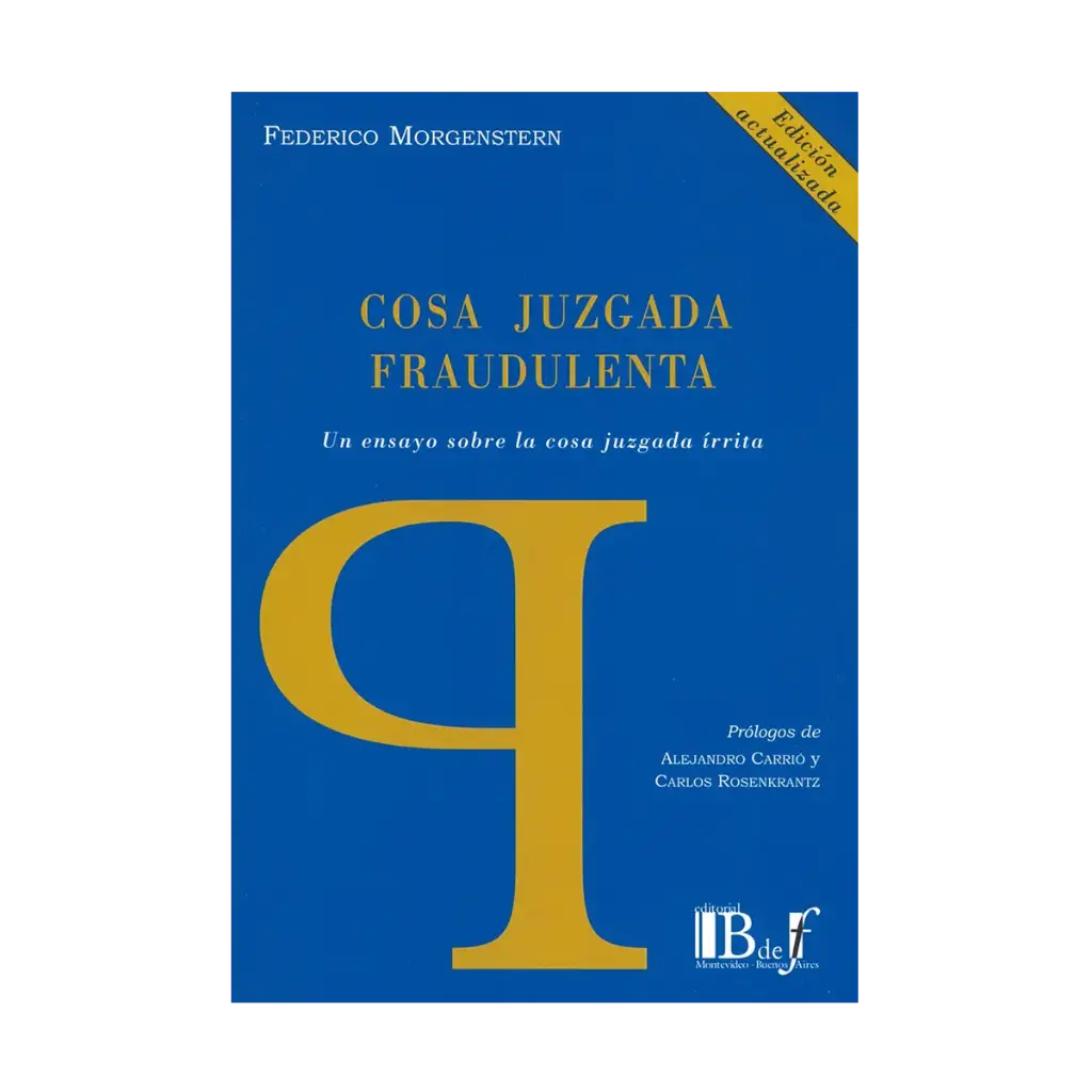 COSA JUZGADA FRAUDULENTA - 1.ª ED. 2016. REIMP. 2023