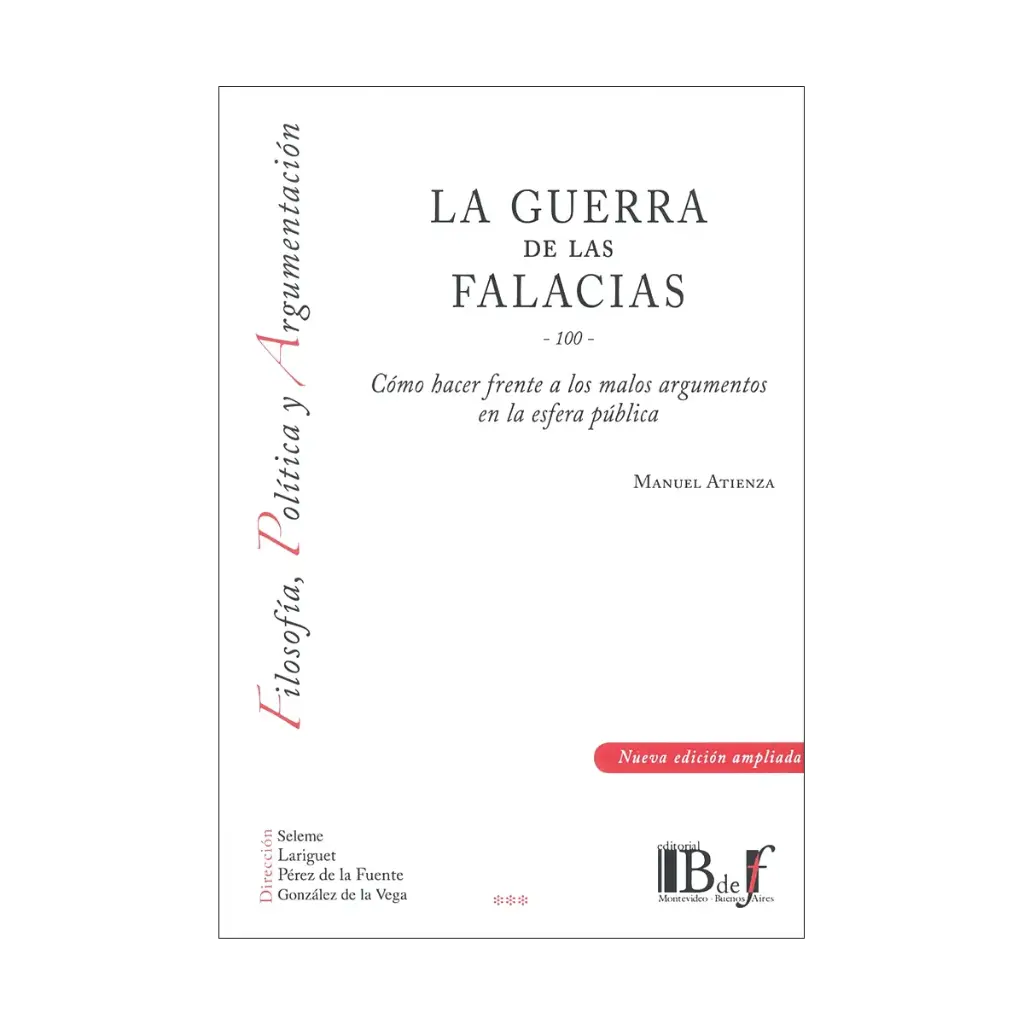 GUERRA DE LAS FALACIAS, LA - 1.ª ED. 2018, REIMPR. 2023