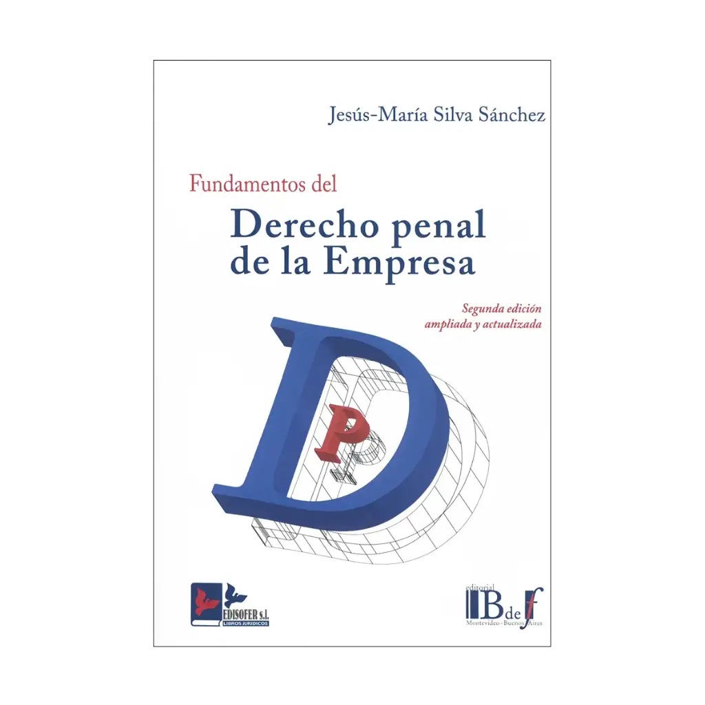 FUNDAMENTOS DEL DERECHO PENAL DE LA EMPRESA - 2.ª ED. 2016