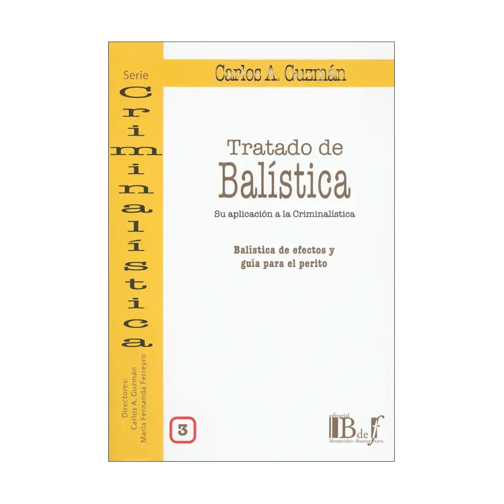 TRATADO DE BALÍSTICA. VOL 3 - 1.ª ED. 2024