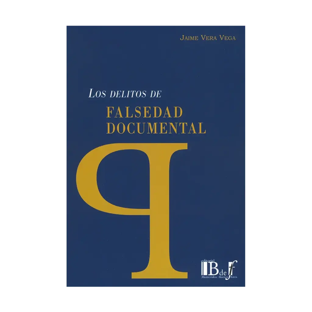 DELITOS DE FALSEDAD DOCUMENTAL, LOS - 1.ª ED. 2024