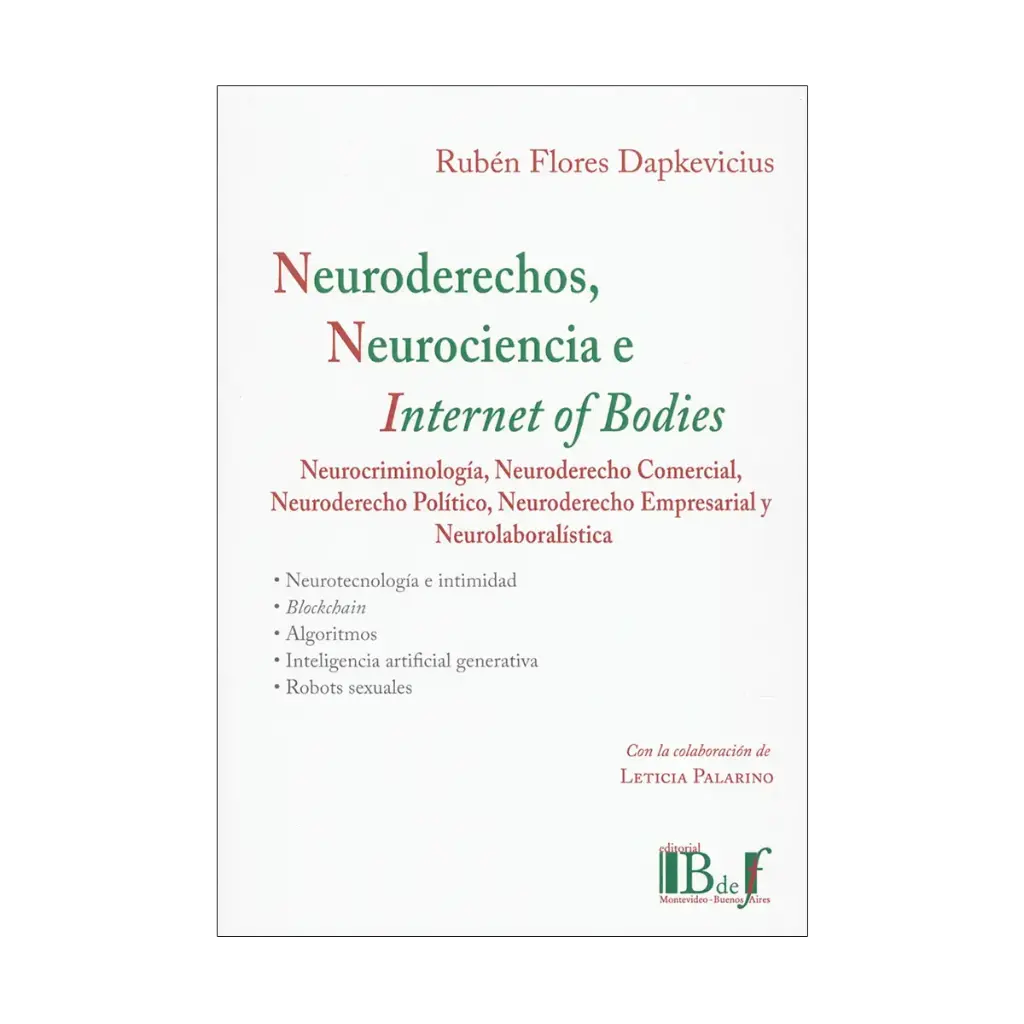 NEURODERECHOS Y NEUROCIENCIA E INTERNET OF BODIES - 1.ª ED. 2024