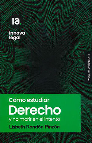 CÓMO ESTUDIAR DERECHO Y NO MORIR EN EL INTENTO - 1.ª ED. 2022
