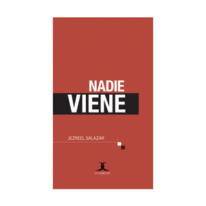 NADIE VIENE - 1.ª ED. 2016