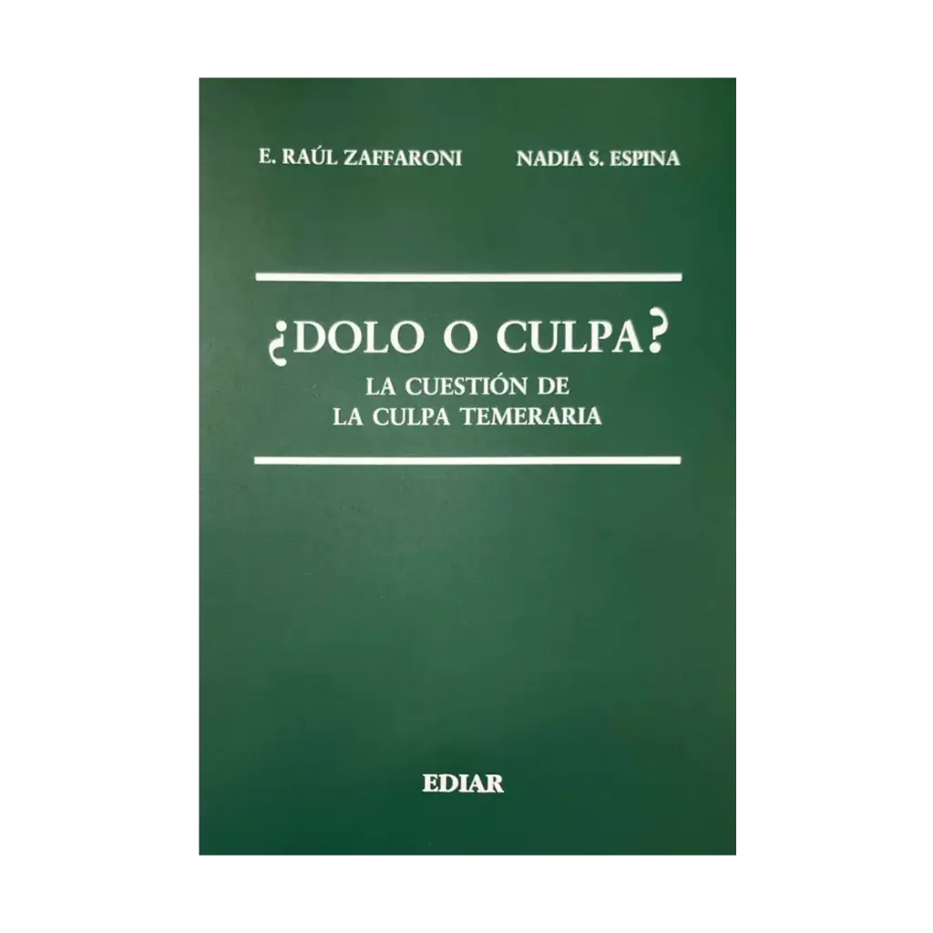 DOLO O CULPA? - 1.ª ED. 2025