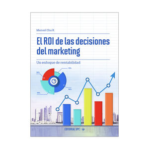 ROL DE LAS DECISIONES DEL MARKETING, EL - 1.ª ED. 2020