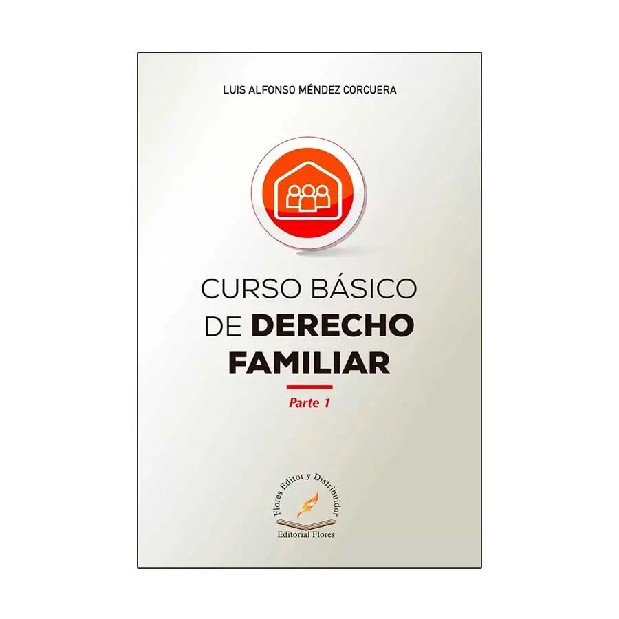 CURSO BASICO DE DERECHO FAMILIAR. PARTE 1 - 1.ª ED. 2024