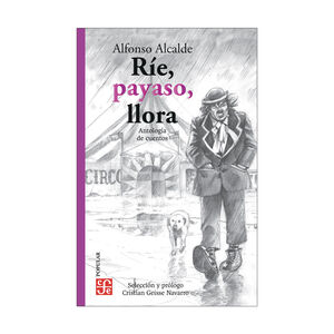 RÍE, PAYASO, LLORA - 1.ª ED. 2023