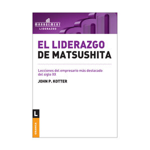 LIDERAZGO DE MATSUSHITA, EL - 1.ª ED. 2009