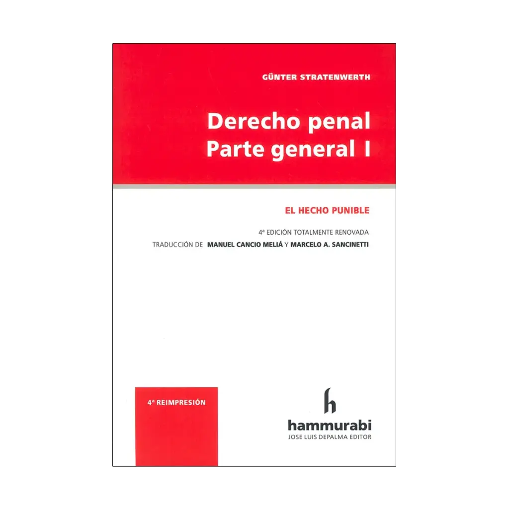 DERECHO PENAL PARTE GENERAL I - 4.ª ED. 2022 TOTALMENTE RENOVADA