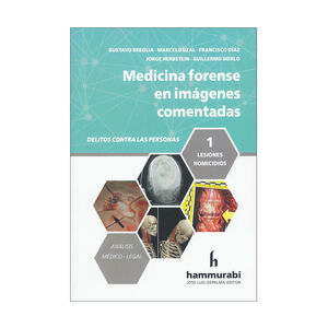 MEDICINA FORENSE EN IMÁGENES COMENTADAS. VOL. 1 LESIONES HOMICIDIOS - 1.ª ED. 2024