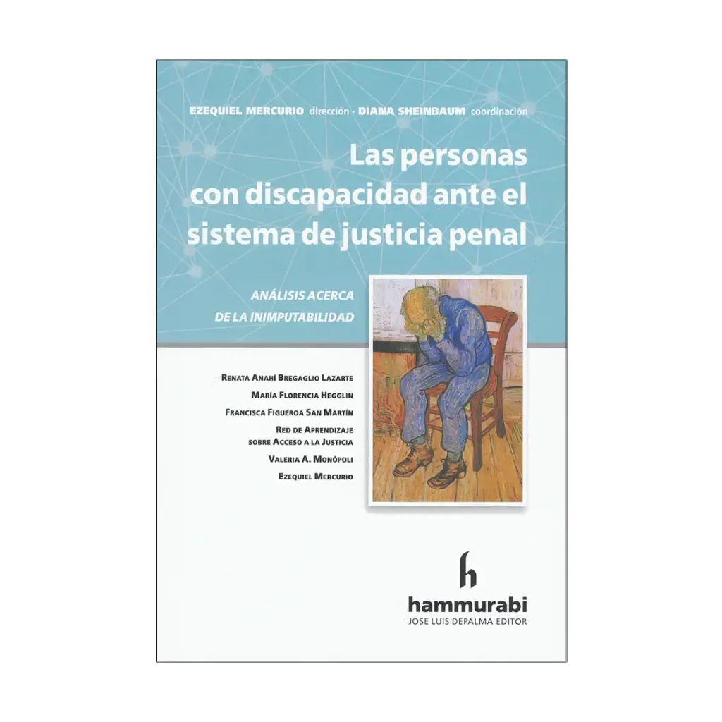PERSONAS CON DISCAPACIDAD ANTE EL SISTEMA DE JUSTICIA PENAL, LAS - 1.ª ED. 2025