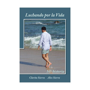 LUCHANDO POR LA VIDA - 1.ª ED. 2016