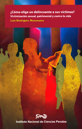 COMO ELIGE UN DELICUENTE A SUS VICTIMAS? 2DA. EDICION