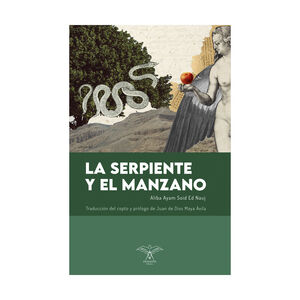 SERPIENTE Y EL MANZANO, LA - 1.ª ED. 2021
