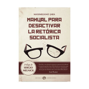 MANUAL PARA DESACTIVAR LA RETORICA SOCIALISTA - 1.ª ED. 2020